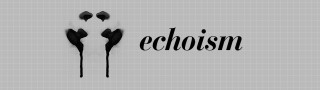 echoism00